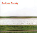 Andreas Gursky : photographs from 1984 to the present /