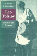 Leo Tolstoy, resident and stranger : a study in fiction and theology /