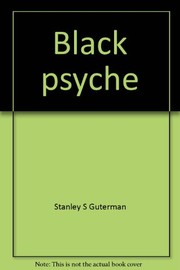 Black psyche; the modal personality patterns of Black Americans.