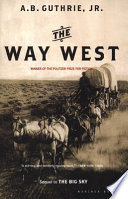 The way west : a novel /