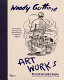 Woody Guthrie : art works /