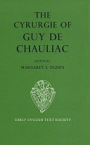 The cyrurgie of Guy de Chauliac /