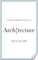 A philosopher looks at architecture /