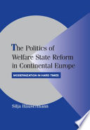 The politics of welfare state reform in continental Europe : modernization in hard times /