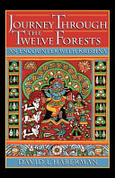 Journey through the twelve forests : an encounter with Krishna /