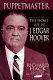 Puppetmaster : the secret life of J. Edgar Hoover /