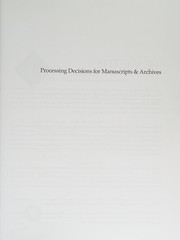 Processing decisions for manuscripts & archives /