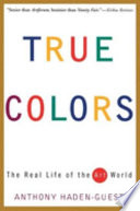 True colors : the real life of the art world /
