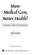 More medical care, better health? : an economic analysis of mortality rates /