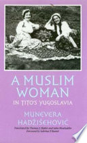 A Muslim woman in Tito's Yugoslavia /