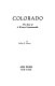 Colorado; the story of a western commonwealth,