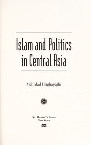 Islam and politics in Central Asia /