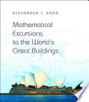 Mathematical excursions to the world's great buildings /