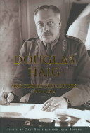 Douglas Haig : war diaries and letters, 1914-1918 /