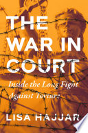 The war in court : inside the long fight against torture /