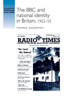 The BBC and national identity in Britain, 1922-53 /