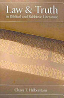 Law and truth in biblical and rabbinic literature /