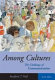 Among cultures : the challenge of communication /