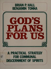 God's plans for us : a practical strategy for communal discernment of spirits /