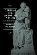 Defining the Victorian nation : class, race, gender and the Reform Act of 1867 /