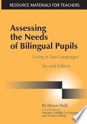 Assessing the needs of bilingual pupils : living in two languages /