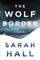 The wolf border : a novel /
