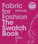 Fabric for fashion : the swatch book /