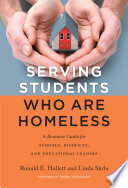 Serving students who are homeless : a resource guide for schools, districts, and educational leaders /