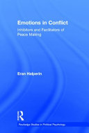 Emotions in conflict : inhibitors and facilitators of peace making /
