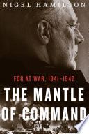 The mantle of command : FDR at war, 1941-1942 /