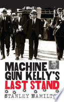 Machine Gun Kelly's last stand /