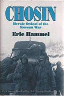 Chosin : heroic ordeal of the Korean War /