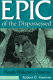 Epic of the dispossessed : Derek Walcott's Omeros /