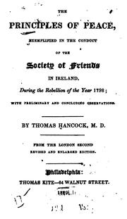The principles of peace, exemplified in the conduct of the Society of Friends in Ireland, during the rebellion of the year 1798.
