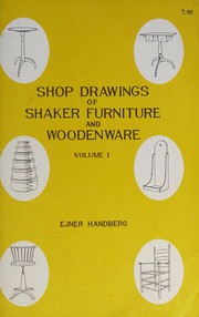 Shop drawings of Shaker furniture and woodenware; measured drawings.