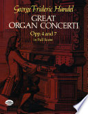 Great organ concerti, opp. 4 and 7 : in full score /
