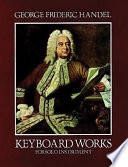 Keyboard works for solo instrument : from the Deutsche Händelgesellschaft Edition /