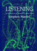 Listening : an introduction to the perception of auditory events /