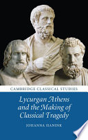 Lycurgan Athens and the making of classical tragedy /