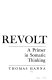Bodies in revolt : a primer in somatic thinking /