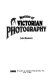 Masters of Victorian photography /