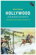 Hollywood soundscapes : film sound style, craft and production in the classical era /