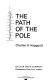 The path of the pole /