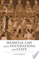 Medieval law and the foundations of the state /