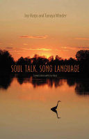 Soul talk, song language : conversations with Joy Harjo /