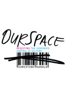 OurSpace : resisting the corporate control of culture /
