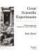 Great scientific experiments : 20 experiments that changed our view of the world /