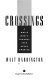 Crossings : a white man's journey into Black America /