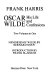 Oscar Wilde, his life and confessions,