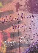 Blackberry wine : a novel /